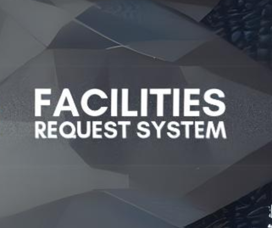 Facilities Request